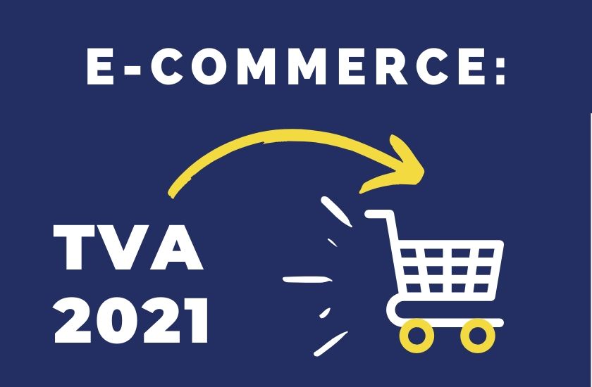 E-commerce TVA 1er Juillet 2021